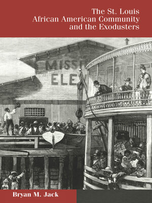 cover image of The St. Louis African American Community and the Exodusters